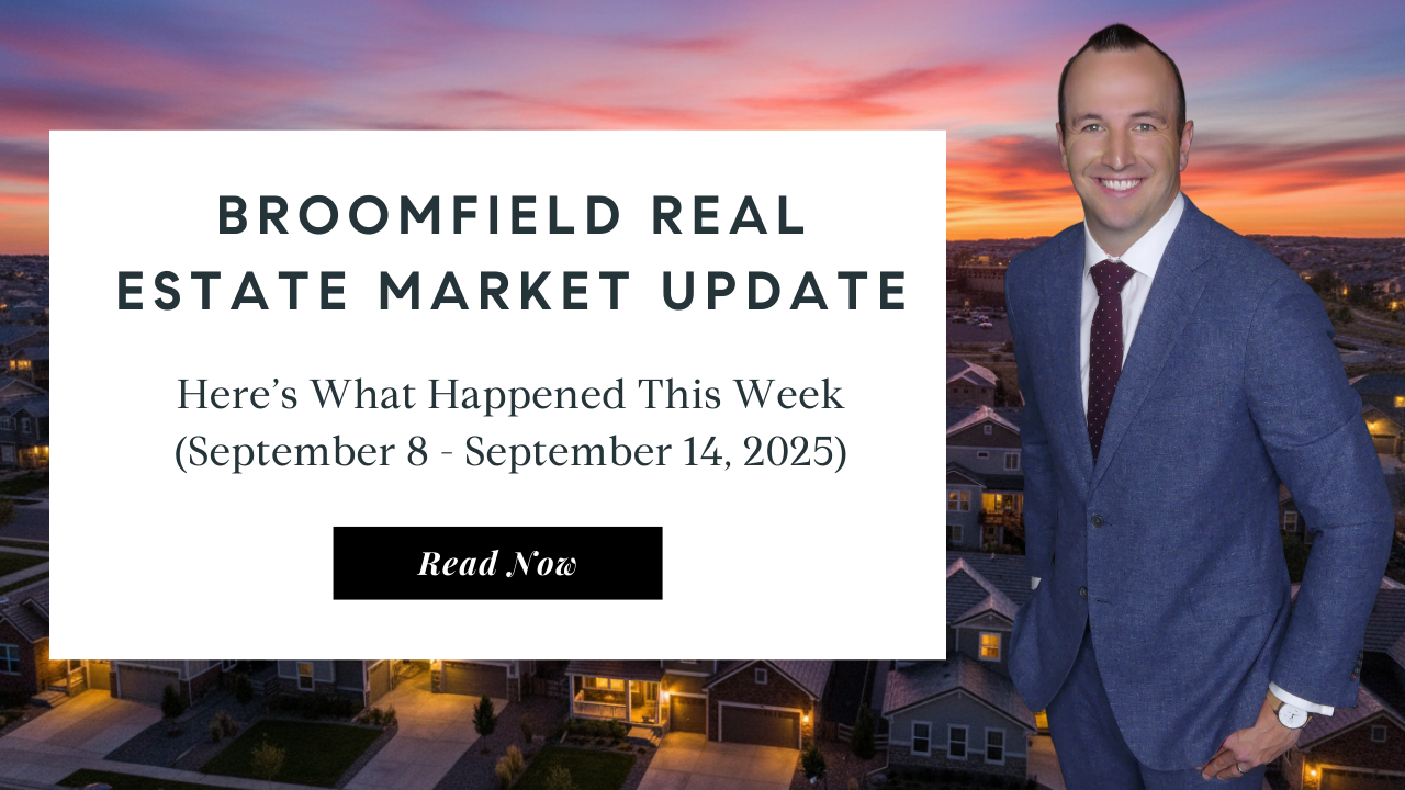 Broomfield Real Estate Market Update | Top Broomfield Real Estate Agent
