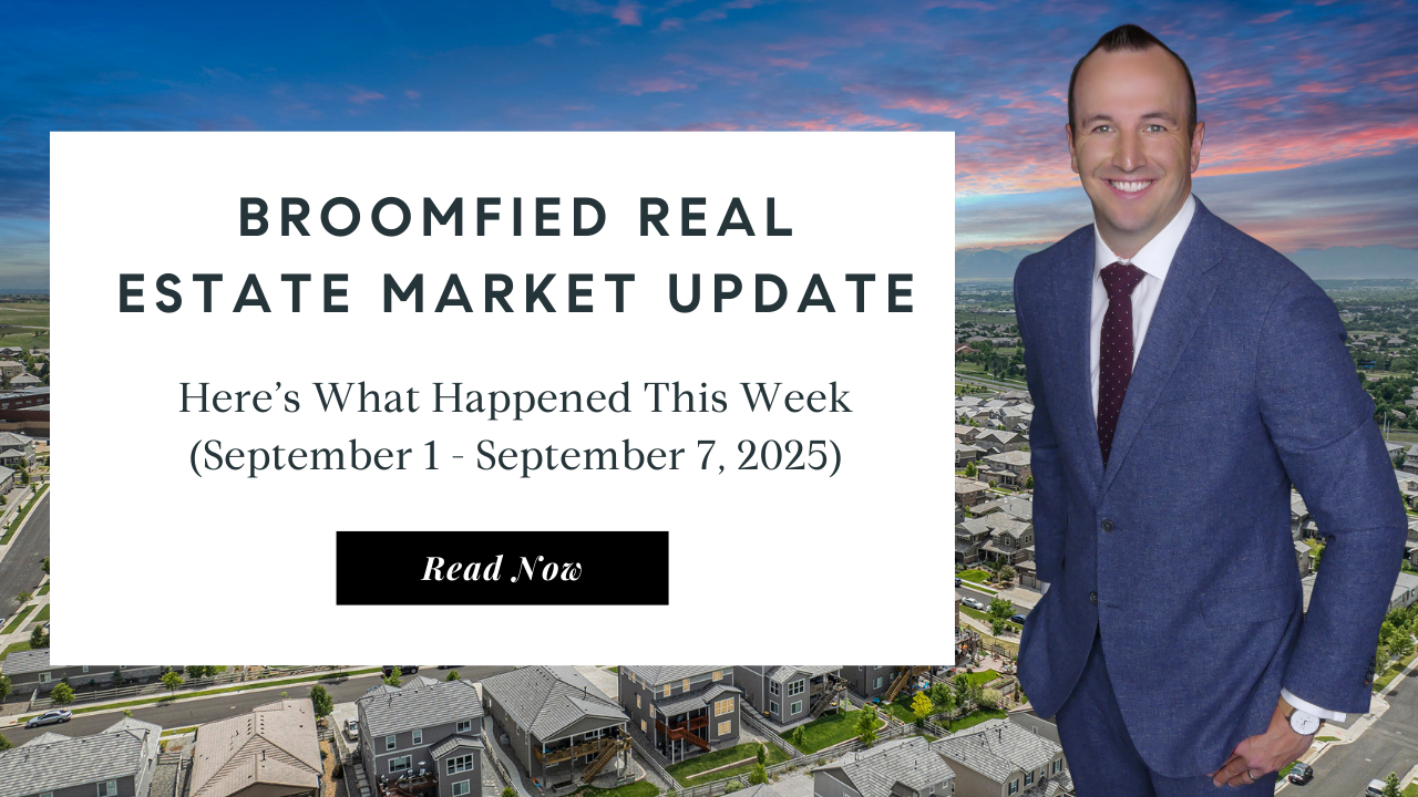 Broomfield Real Estate Market Update | #1 Real Estate Agent in Broomfield